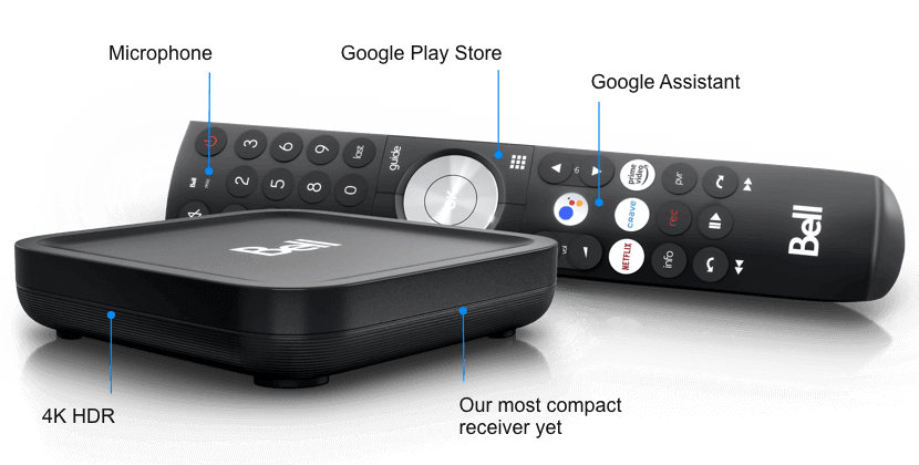 Our Voice remote is powered by Google Assistant and includes a microphone. It gives you direct access to the Google Play Store. The Fibe TV Box, our most compact receiver yet, supports 4K HDR.