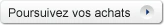 Continuer à magasiner