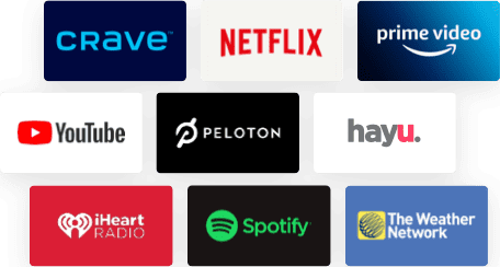 Crave, Netflix, Prime Video, Youtube, Peloton, hayu, iHeart Radio, Spotify, The Weather Network