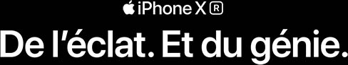 iPhone XR. De l’éclat. Et du génie.