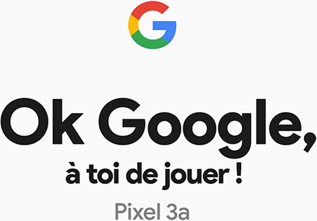 OK Google, à toi de jouer! Pixel 3a