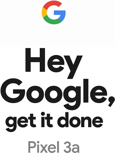 Pixel 3a: Hey Google, get it done.