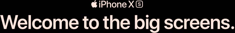 Welcome to the big screens with iPhone XS.