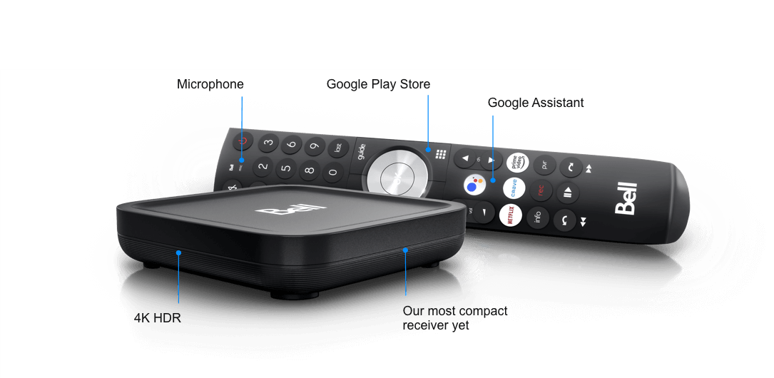 Our Voice remote is powered by Google Assistant and includes a microphone. It gives you direct access to the Google Play Store. The Fibe TV Box, our most compact receiver yet, supports 4K HDR.