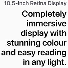 10.5 inch Retina Display.